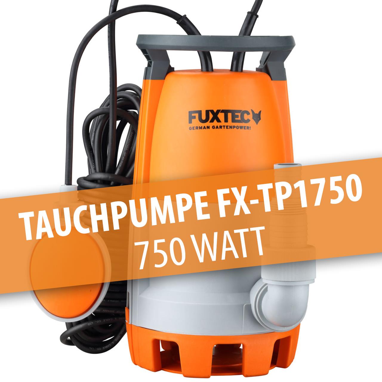 B-Ware FUXTEC Tauchpumpe FX-TP1750 - 750 Watt